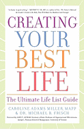 Creating Your Best Life: The Ultimate Life List Guide