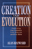 Creation and Evolution - Hayward, Alan