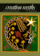 Creation Myths: Man's Introduction to the World