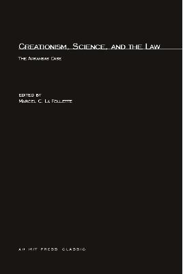 Creationism, Science and the Law - Follette, Marcel Chotkowski La (Editor)