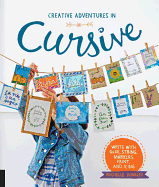 Creative Adventures in Cursive: Write with Glue, String, Markers, Paint, and Icing!