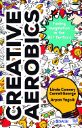 Creative Aerobics: Fueling Imagination in the 21st Century