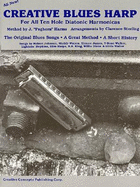 Creative Blues Harp: For All Ten Hole Diatonic Harmonicas