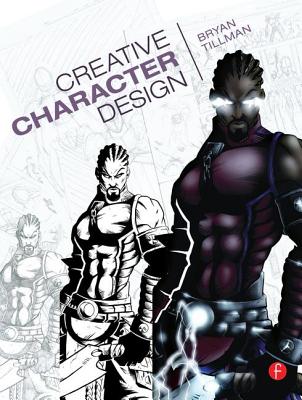 Creative Character Design - Tillman, Bryan