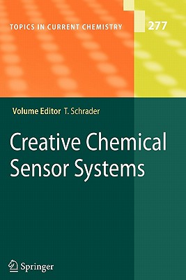 Creative Chemical Sensor Systems - Schrader, Thomas (Editor)