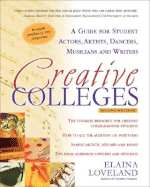 Creative Colleges: A Guide for Student Actors, Artists, Dancers, Musicians and Writers