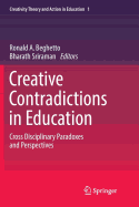 Creative Contradictions in Education: Cross Disciplinary Paradoxes and Perspectives