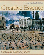 Creative Essence: Cleveland's Sense of Place