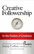 Creative Followership: In the Shadow of Greatness