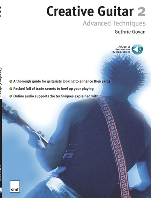 Creative Guitar 2: Advanced Techniques, Book & CD - Govan, Guthrie