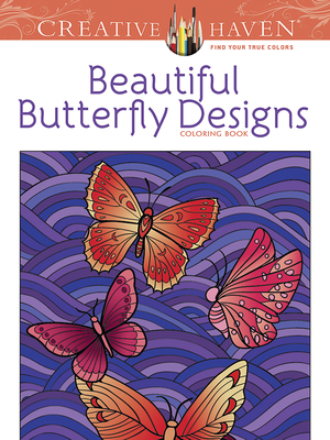 Creative Haven Beautiful Butterfly Designs Coloring Book - Mazurkiewicz, Jessica