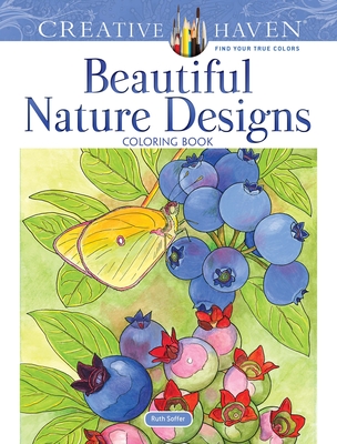 Creative Haven Beautiful Nature Designs Coloring Book - Soffer