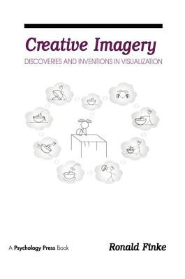 Creative Imagery: Discoveries and Inventions in Visualization - Finke, Ronald A