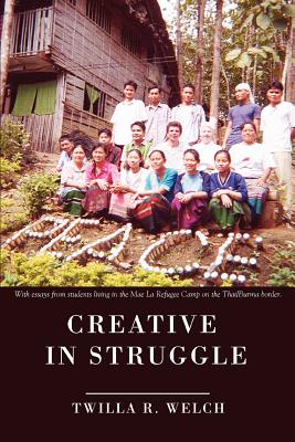 Creative in Struggle - Welch, Twilla R