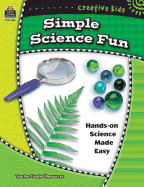 Creative Kids: Simple Science Fun