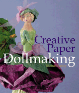 Creative Paper Dollmaking - Rainey, Rhonda