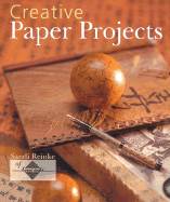 Creative Paper Projects - Reinke, Sandi
