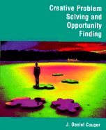 Creative Problem Solving and Opportunity Finding