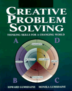 Creative Problem Solving: Thinking Skills for a Changing World - Lumsdaine, Edward, and Lumsdaine, Monika