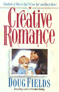 Creative Romance - Fields, Doug