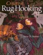 Creative Rug Hooking