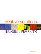 Creative Solutions for Unusual Projects