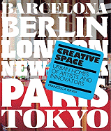 Creative Space: Urban Homes of Artists and Innovators