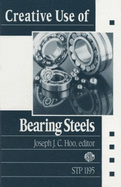 Creative Use of Bearing Steels