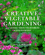 Creative Vegetable Gardening: From the Experts at Advanced Vivarium Systems
