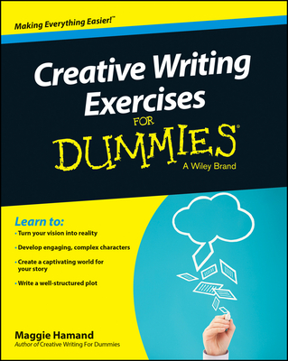 Creative Writing Exercises For Dummies UK - Hamand, Maggie
