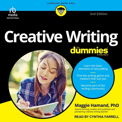 Creative Writing for Dummies, 2nd Edition - Hamand, Maggie, and Farrell, Cynthia (Read by)