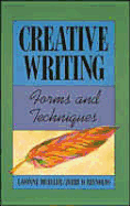 Creative Writing: Forms and Techniques - Mueller, Lavonne, and Reynolds, Jerry D