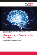 Creatividad y Desnutrici?n en ni�os