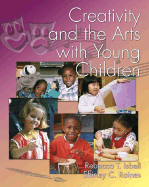 Creativity and the Arts with Young Children
