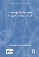 Creativity for Teachers: A Cognitive Science Approach