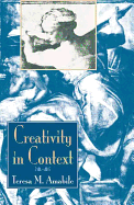 Creativity in Context: Update to the Social Psychology of Creativity