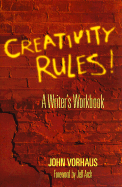 Creativity Rules!: A Writer's Workbook
