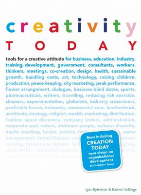 Creativity Today - Vullings, Ramon, and Spaas, Godelieve, and Byttebier, Igor