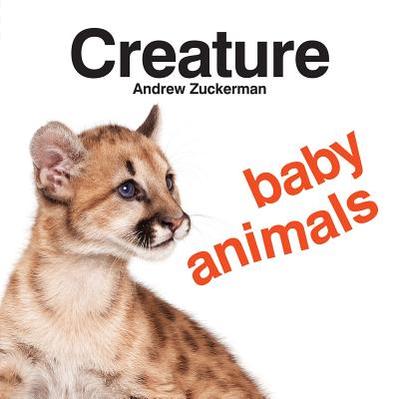 Creature Baby Animals - Zuckerman, Andrew (Photographer)