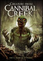 Creature from Cannibal Creek