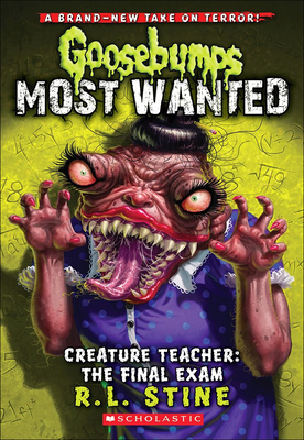 Creature Teacher: The Final Exam - Stine, R L