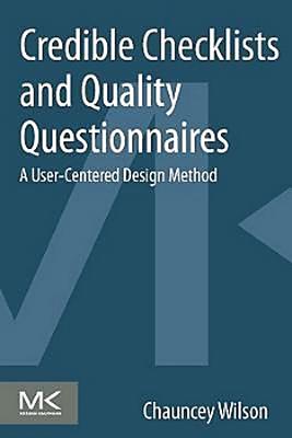 Credible Checklists and Quality Questionnaires: A User-Centered Design Method - Wilson, Chauncey