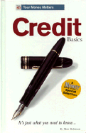 Credit Basics: It's Just What You Need to Know