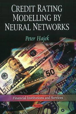 Credit Rating Modelling by Neural Networks - Hajek, Peter
