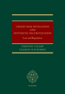 Credit Risk Mitigation and Synthetic Securitization: Law and Regulation