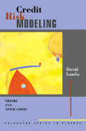 Credit Risk Modeling Theory and Applications