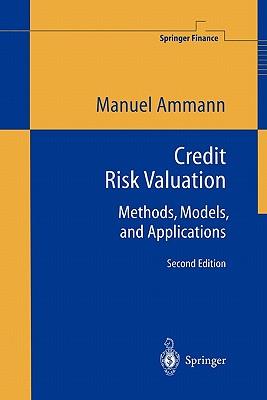 Credit Risk Valuation: Methods, Models, and Applications - Ammann, Manuel