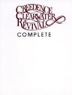Creedence Clearwater Revival Complete: Piano/Vocal/Chords