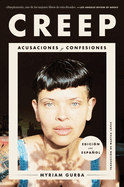 Creep \ Creep: Acusaciones Y Confesiones