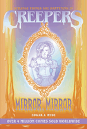 Creepers: Mirror, Mirror